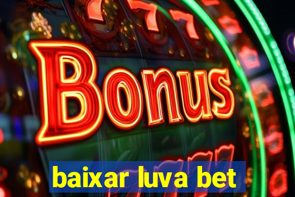 baixar luva bet