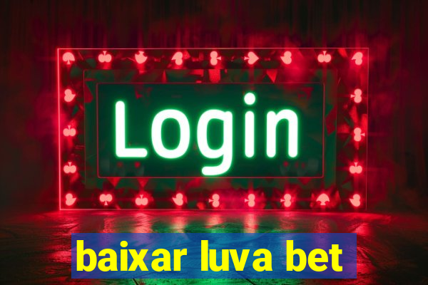 baixar luva bet