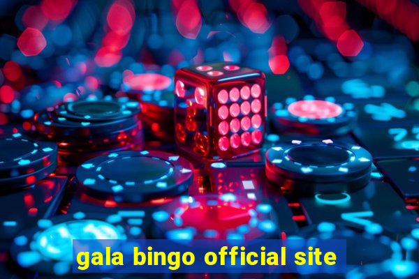 gala bingo official site