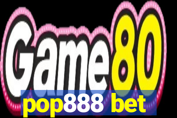 pop888 bet