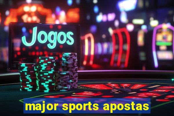 major sports apostas