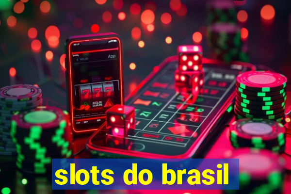 slots do brasil