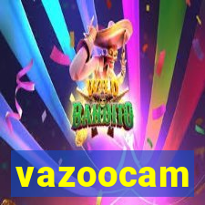 vazoocam