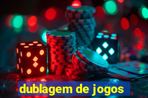 dublagem de jogos