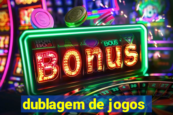 dublagem de jogos