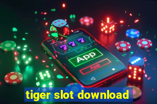 tiger slot download