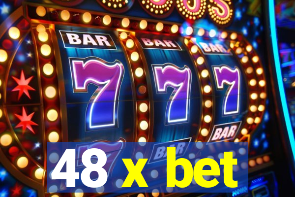 48 x bet