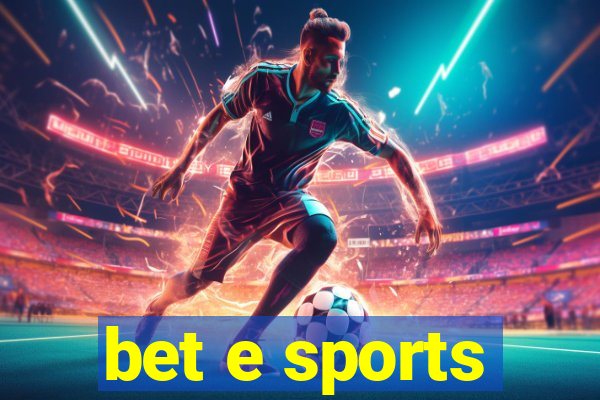 bet e sports