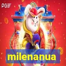 milenanua