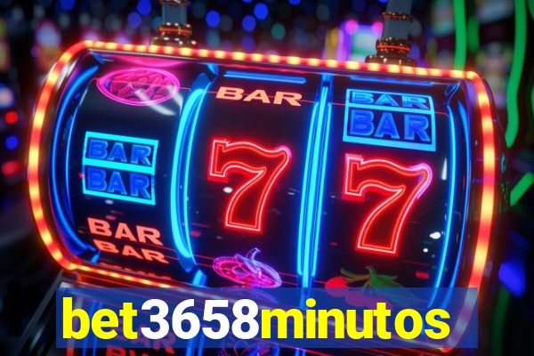 bet3658minutos