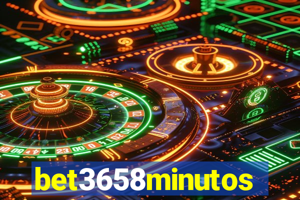 bet3658minutos