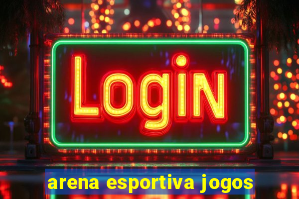 arena esportiva jogos