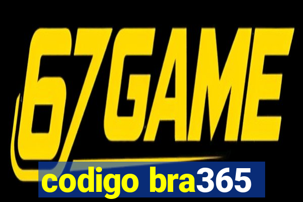 codigo bra365