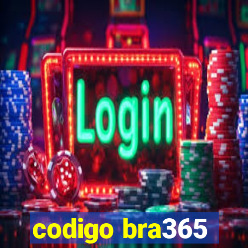 codigo bra365