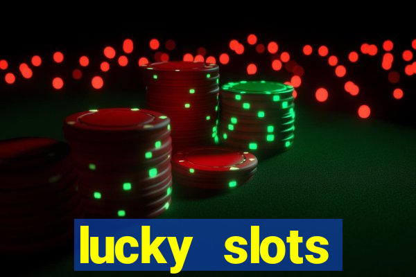 lucky slots download apk