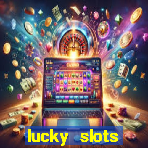 lucky slots download apk