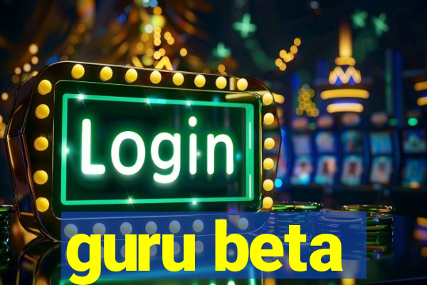 guru beta