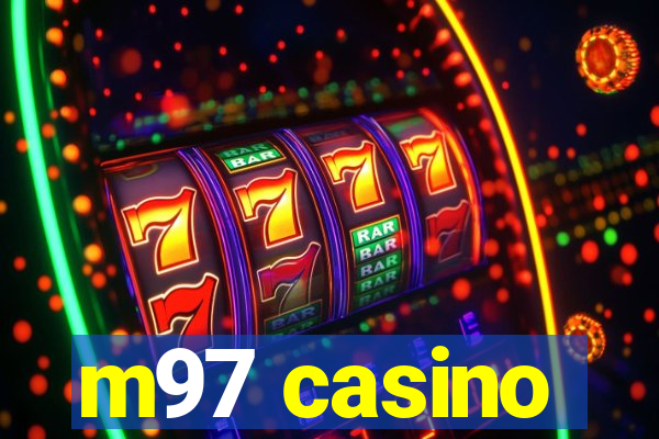 m97 casino