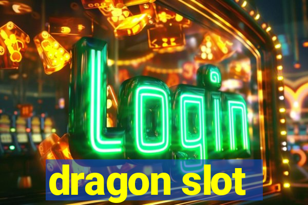 dragon slot