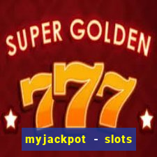 myjackpot - slots & casino