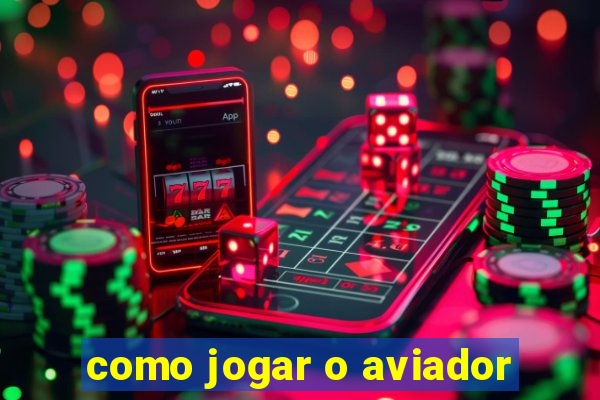 como jogar o aviador