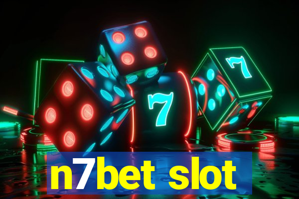 n7bet slot