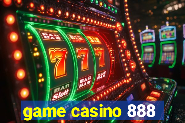 game casino 888