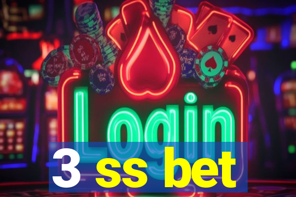 3 ss bet