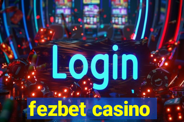 fezbet casino