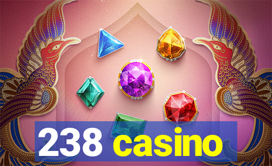 238 casino