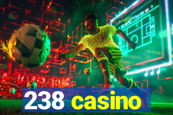 238 casino