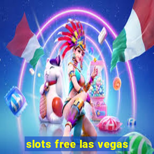 slots free las vegas