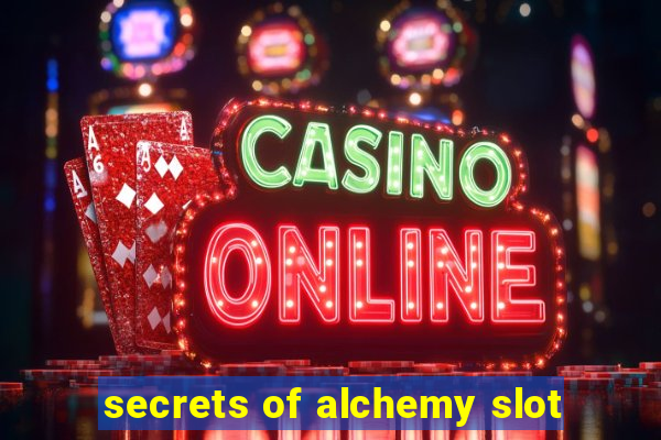 secrets of alchemy slot