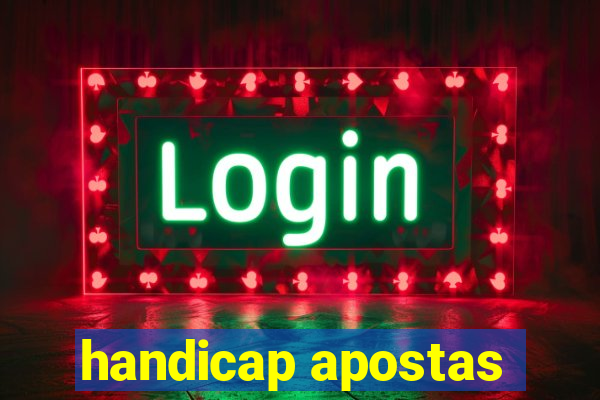 handicap apostas