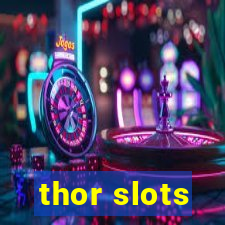 thor slots