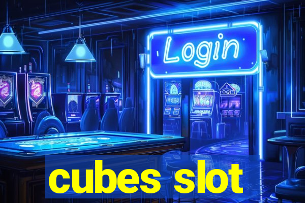 cubes slot