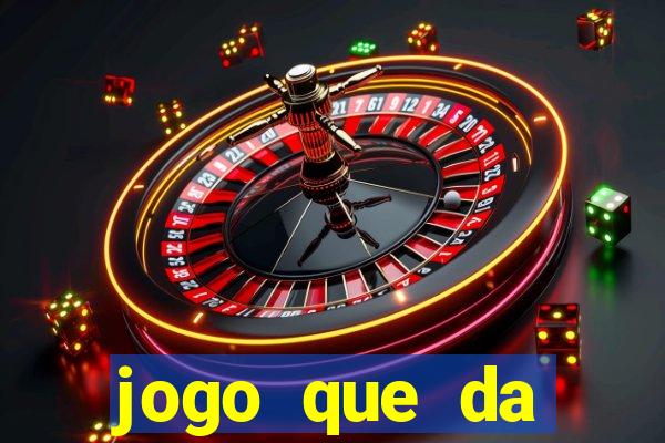 jogo que da dinheiro de verdade