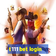 t111 bet login