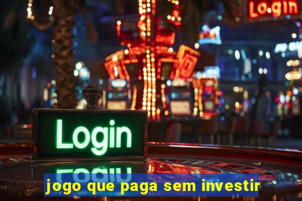 jogo que paga sem investir