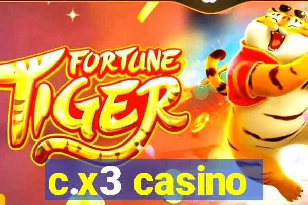 c.x3 casino