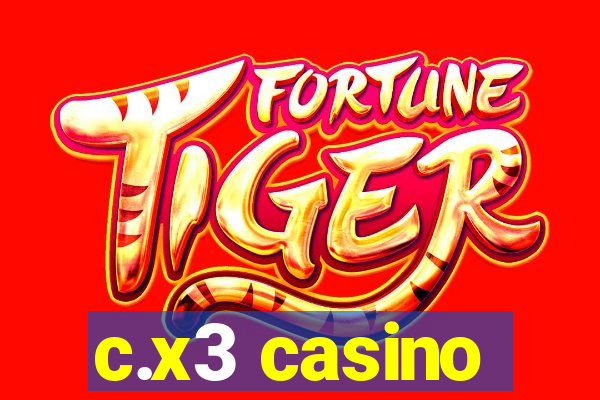 c.x3 casino