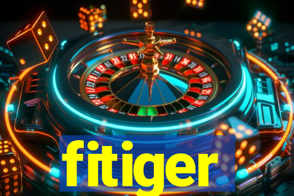 fitiger