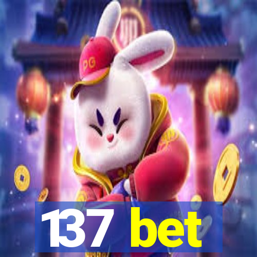 137 bet