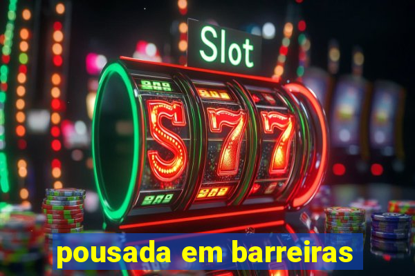 pousada em barreiras