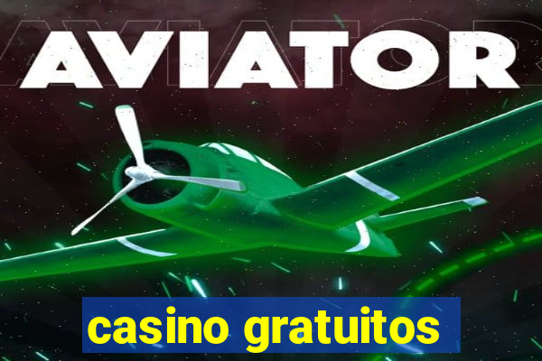 casino gratuitos