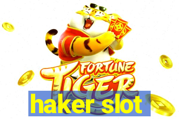 haker slot