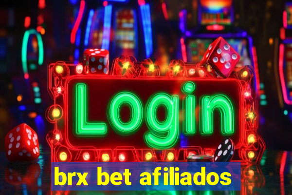 brx bet afiliados