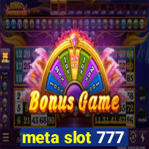 meta slot 777