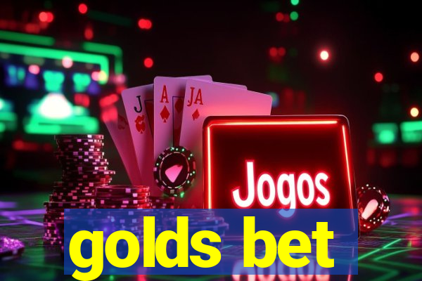 golds bet