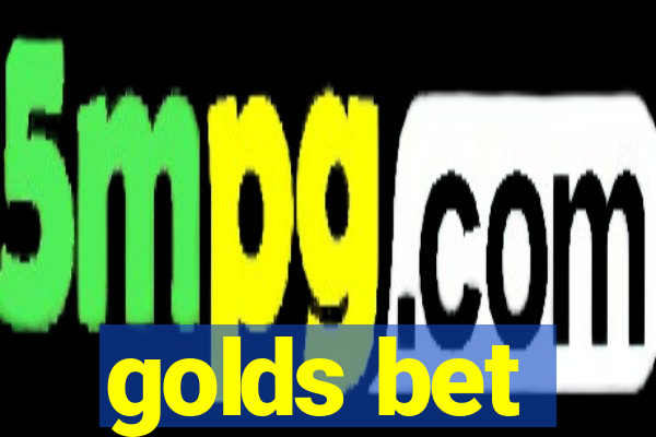 golds bet